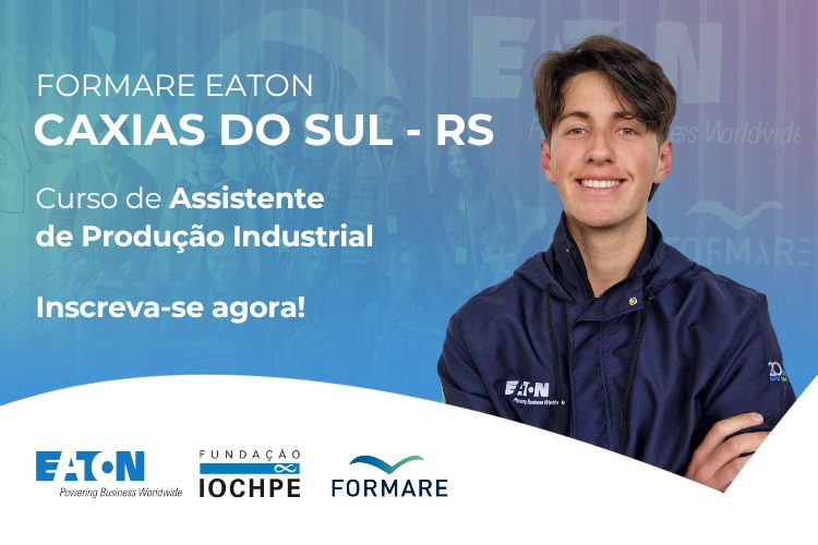 Processo Seletivo Formare Eaton Caxias do Sul / RS - 2026